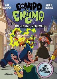 EQUIPO ENIGMA 3. UN HECHIZO MEDIEVAL