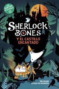 SHERLOCK BONES 4. Y EL CASTILLO ENCANTADO