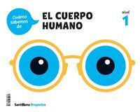 3AÑOS. CUANTO SABEMOS NIVEL 1 EL CUERPO HUMANO SANTILLANA