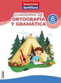 6EP. VACACIONES ORTOGRAFIA Y GRAMATICA SANTILLANA