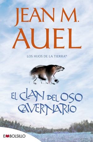 LOS HIJOS DE LA TIERRA 1. CLAN DEL OSO CAVERNARIO