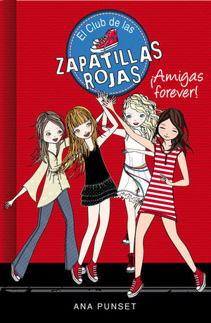 EL CLUB DE LAS ZAPATILLAS ROJAS 2. AMIGAS FOREVER