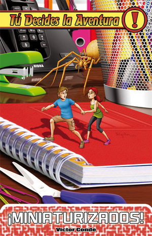 TU DECIDES LA AVENTURA 18. MINIATURIZADOS
