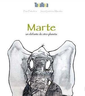 MARTE UN ELEFANTE DE OTRO PLANETA