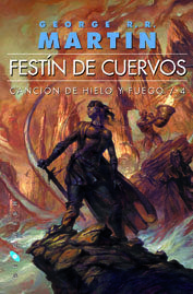 CANCION DE HIELO Y FUEGO 4. FESTIN DE CUERVOS