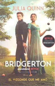 BRIDGERTON 2. EL VIZCONDE QUE ME AMO