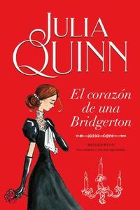 BRIDGERTON 6. EL CORAZON DE UNA BRIDGERTON