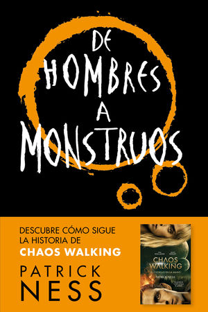 CHAOS WALKING 3. DE HOMBRES A MONSTRUOS