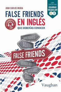 FALSE FRIENDS EL INGLES QUE DEBERIAS CONOCER