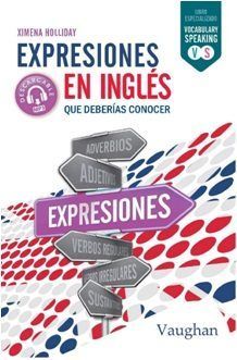 EXPRESIONES EN INGLES QUE DEBERIAS CONOCER