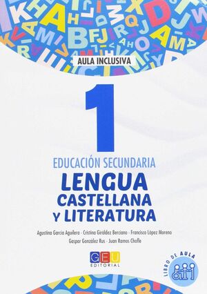 1ESO. LENGUA CASTELLANA Y LITERATURA 1 SECUNDARIA LIBRO DE AULA GEU