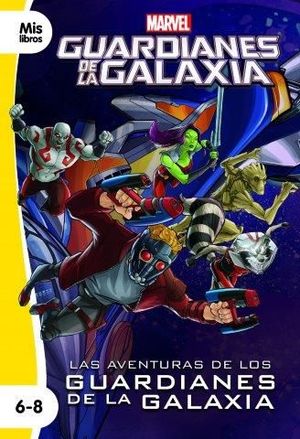 LAS AVENTURAS DE LOS GUARDIANES DE LA GALAXIA