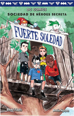 SOCIEDAD DE HEROES SECRETA 2. FUERTE SOLEDAD
