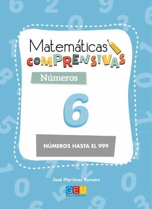 MATEMATICAS COMPRENSIVAS NUMEROS 6 NUMEROS HASTA EL 999