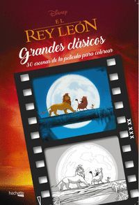 GRANDES CLASICOS DISNEY PARA COLOREAR-EL REY LEON
