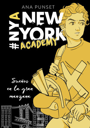 SERIE NEW YORK ACADEMY 2. SUEÑOS EN LA GRAN MANZANA