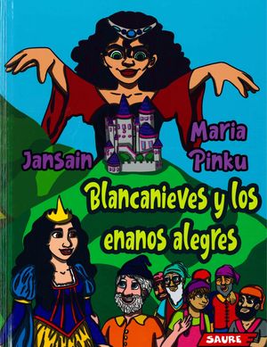 BLANCANIEVES Y LOS ENANOS ALEGRES