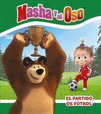 MASHA Y EL OSO. EL PARTIDO DE FUTBOL