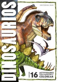 DINOSAURIOS 16 ACTIVIDADES PARA RESOLVER Y COLOREA