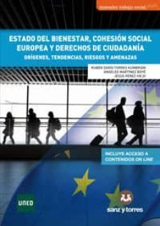 ESTADO DEL BIENESTAR, COHESION SOCIAL EUROPEA Y DERECHOS DE CIUDADANIA