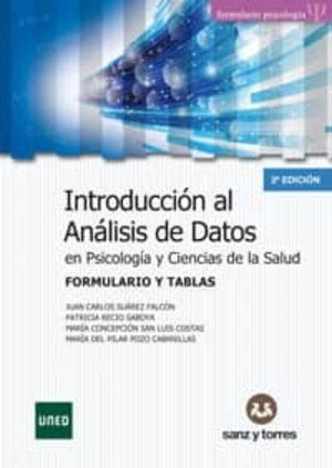FORMULARIO Y TABLAS INTRODUCCION AL ANALISIS DE DATOS EN PSICOLOGIA Y CIENCIAS DE LA SALUD