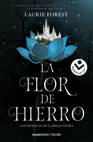 CRONICAS DE LA BRUJA 2. FLOR DE HIERRO