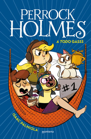 PERROCK HOLMES 13. A TODO GASSS