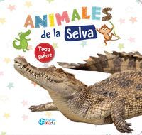 ANIMALES DE LA SELVA. LIBRO CON TEXTURAS