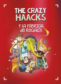 THE CRAZY HAACKS 9. Y LA FABRICA DE REGALOS