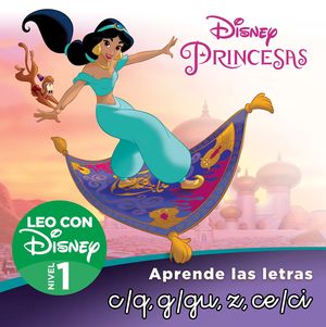 LEO CON DISNEY - NIVEL 1. JASMIN. APRENDE LAS LETRAS C/Q, G/GU, CE, CI,Z