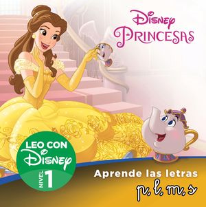 LEO CON DISNEY - NIVEL 1. BELLA. APRENDE LAS LETRAS P,L,M,S
