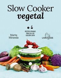SLOW COOKER VEGETAL RECETAS VEGANAS PARA OLLA COCCION LENTA
