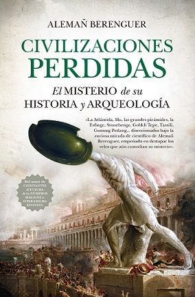 CIVILIZACIONES PERDIDAS EL MISTERIO DE SU HISTORIA