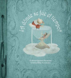 A DONDE SE FUE EL TIEMPO