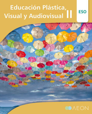 3ESO. EDUCACION PLASTICA, VISUAL Y AUDIOVISUAL II (ANDALUCIA) 2024 AEON