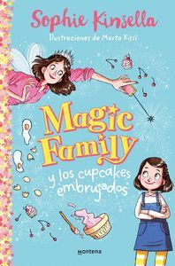 MAGIC FAMILY 1. Y LOS CUPCAKES EMBRUJADOS