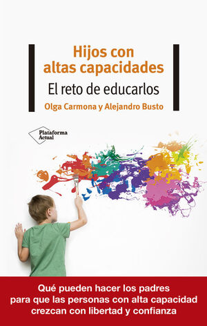 HIJOS CON ALTAS CAPACIDADES EL RETO DE EDUCARLOS