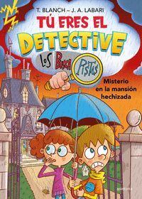 TU ERES EL DETECTIVE CON LOS BUSCAPISTAS 3. MISTERIO EN LA MANSION HECHIZADA (TU
