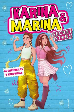 KARINA & MARINA SECRET STARS 3. AVENTURERAS Y ATREVIDAS