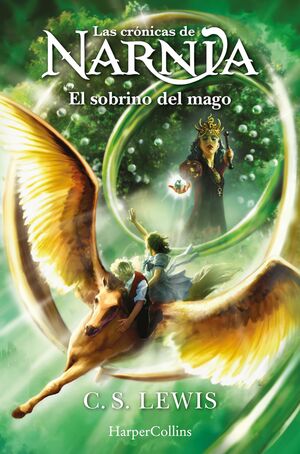 LAS CRONICAS DE NARNIA 1. EL SOBRINO DEL MAGO