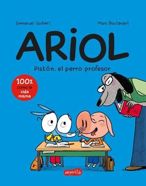 ARIOL 7. PISTON, EL PERRO PROFESOR (COMIC INFANTIL)