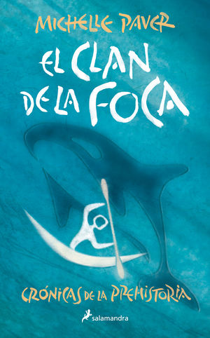 CRONICAS PREHISTORIA 2. CLAN DE LA FOCA
