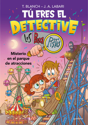 TU ERES EL DETECTIVE CON LOS BUSCAPISTAS 4. MISTERIO EN EL PARQUE DE ATRACCIONE