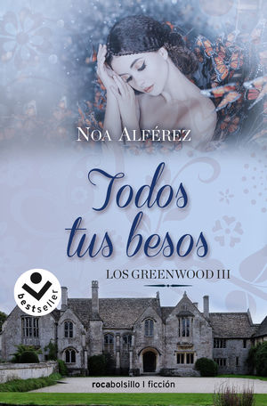 LOS GREENWOOD 3. TODOS TUS BESOS