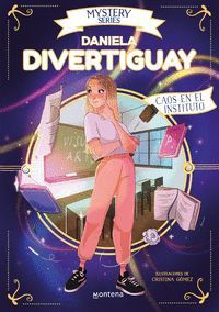 DIVERTIGUAY 3. CAOS EN EL INSTITUTO