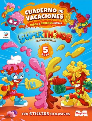 5AÑOS. CUADERNO DE VACACIONES JUEGA Y APRENDE SUPERTHINGS