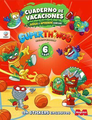 6AÑOS. CUADERNO DE VACACIONES JUEGA Y APRENDE SUPERTHINGS