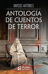 ANTOLOGIA DE CUENTOS DE TERROR