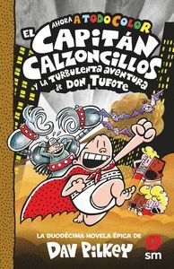 EL CAPITAN CALZONCILLOS 12. LA TURBULENTA AVENTURA DE DON TUFOT
