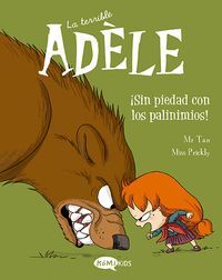 LA TERRIBLE ADELE 7. SIN PIEDAD CON LOS PAVIN